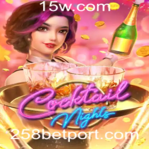 258bet - Explorando o Universo de CocktailNights: Um Mergulho no Mundo das Apostas com 258bet