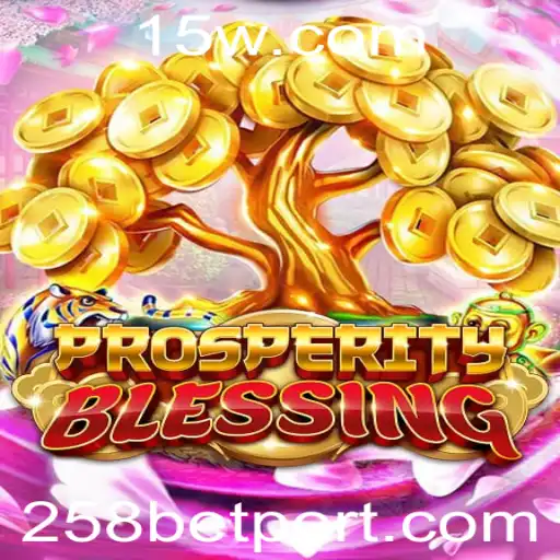 258bet - Explorando ProsperityBlessing: Inovação no Universo dos Jogos de Estratégia